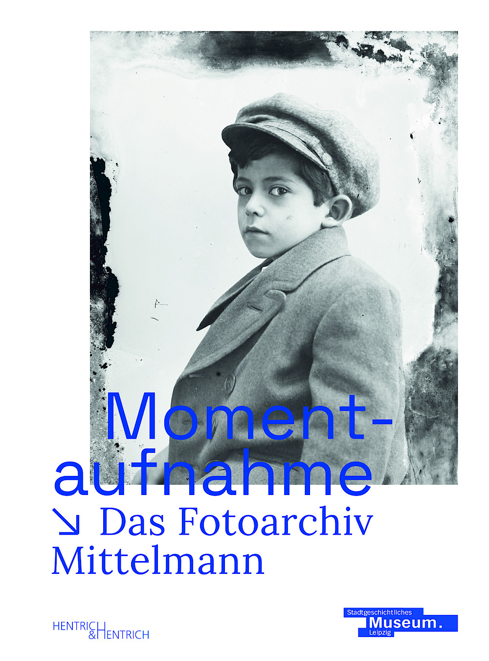 Cover von Momentaufnahme. Das Fotoarchiv Mittelmann